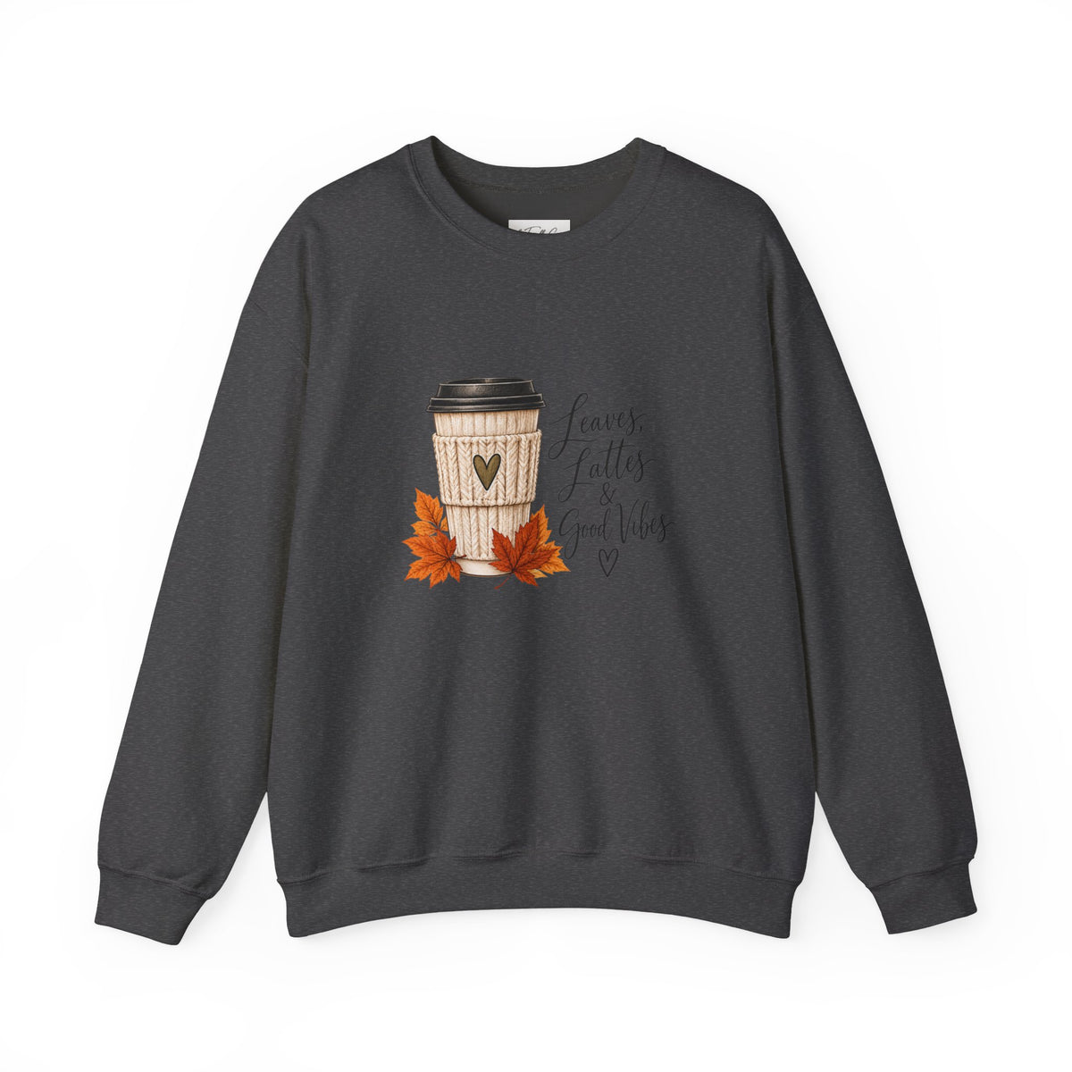Crewneck Sweatshirt — "Leaves, Lattes & Good Vibes" Fall Coffee Graphic