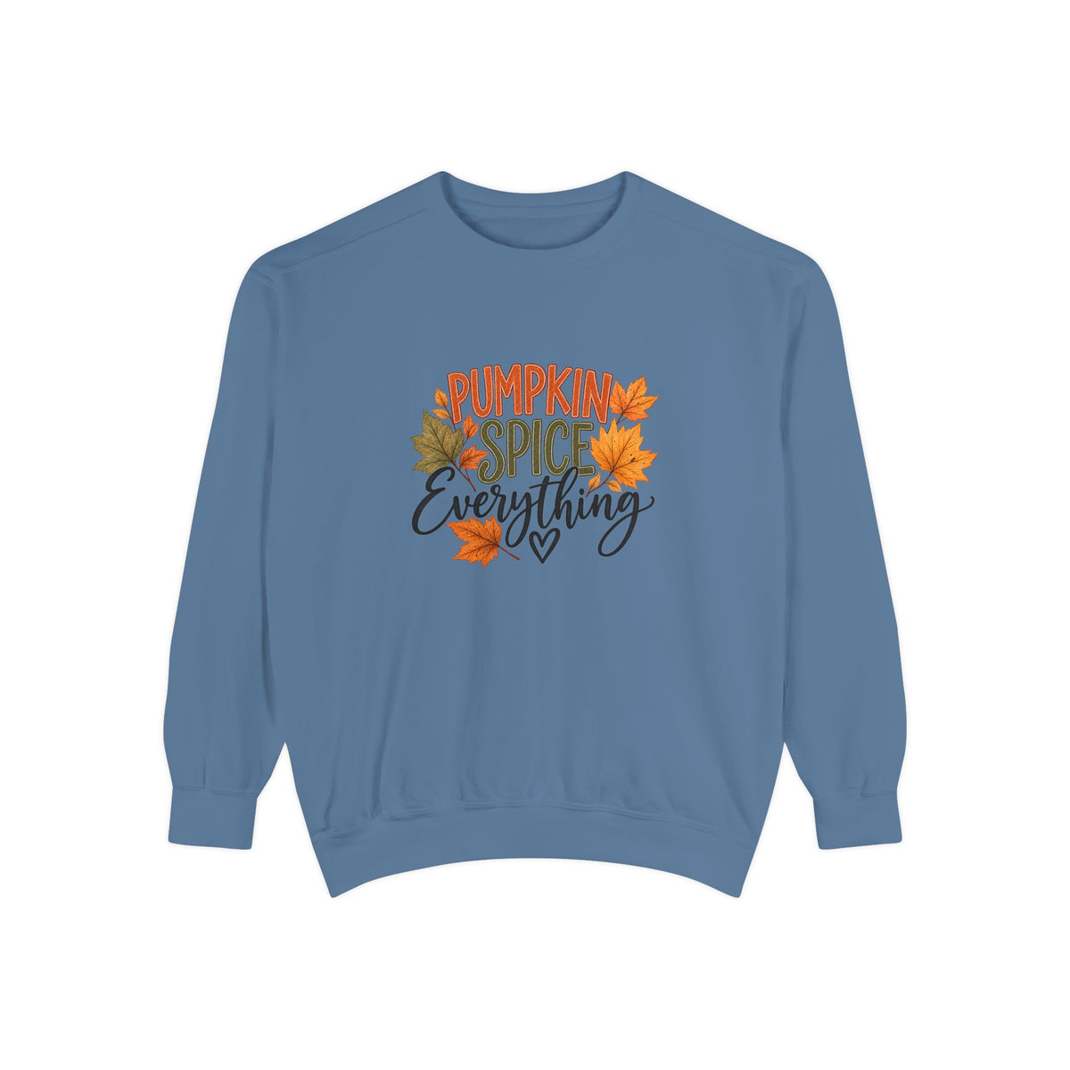 Pumpkin Spice Everything Sweatshirt